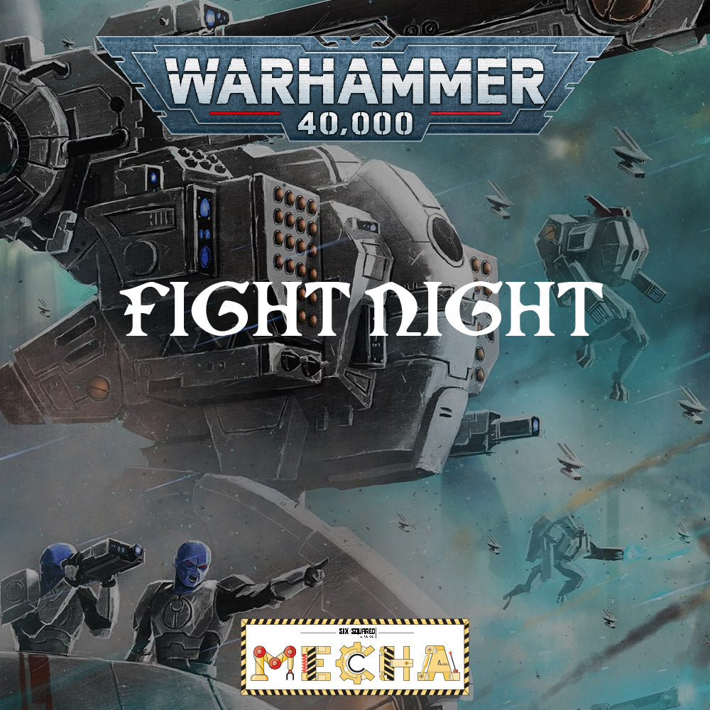 Killteam / 40k FIGHT NIGHT: Jan - March
