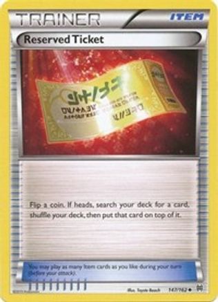 Reserved Ticket 147  XY  BREAKthrough - Uncommon