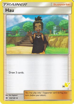 Hau - 120/149 (#33 Pikachu Stamped)/149  Battle Academy - Promo