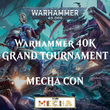 Mecha Con: Warhammer 40K Grand Tournament Nov 22nd and 23rd