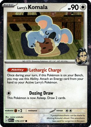 Larry's Komala (Cosmo Holo) 175/217  - Holofoil Miscellaneous Cards & Products - Common