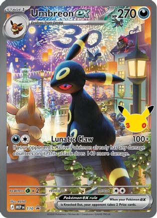 Umbreon ex (30th Celebration) 110  - Holofoil ME Mega Evolution Promo - Promo