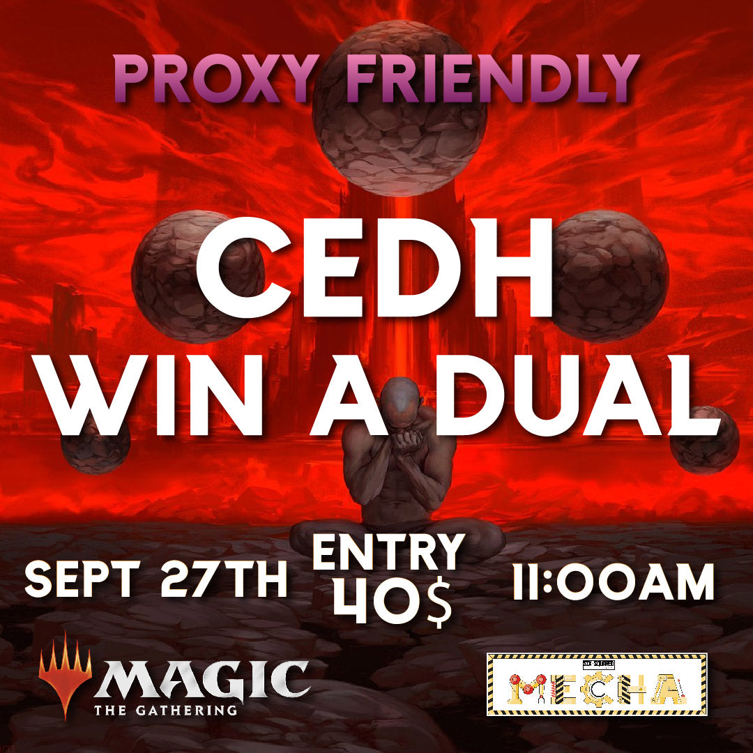 CEDH: Win A Dual [PROXY FRIENDLY] | Sept 27th
