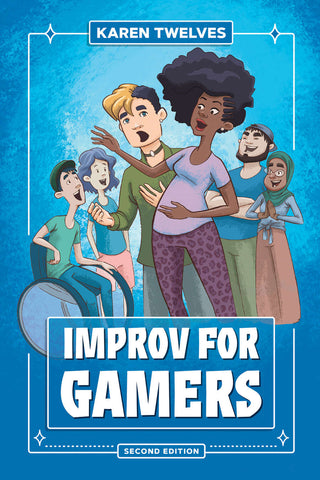 Improv for Gamers: Second Edition