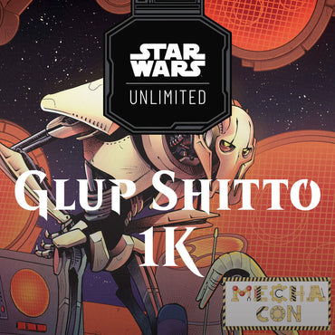 Mecha Con: Star Wars Unlimited Glup Shitto 1K (10:00 AM Nov 22nd)