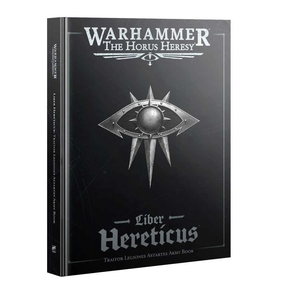 Horus Heresy: Liber Hereticus – Traitor Legiones Astartes Army Book