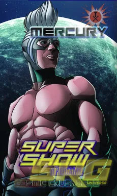 Super Show: Cosmic Crusader Mercury