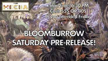 Bloomburrow: Saturday July 27th 12:00pm Pre-Release Ticket!