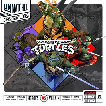Unmatched: Teenage Mutant Ninja Turtles